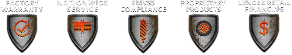 Factory Warranty | Nationwide Service | FMVSS Compliance | Propietary Products | Lender Retail Financing Factory Warranty | Nationwide Service | FMVSS Compliance | Propietary Products | Lender Retail Financing