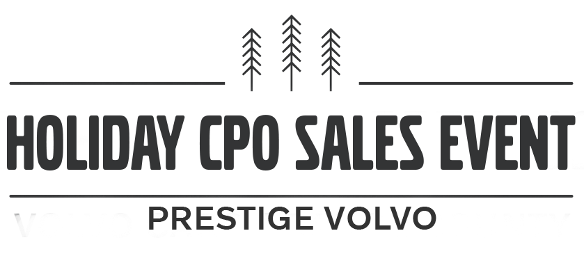 Prestige Volvo Holiday CPO Sales Event Prestige Volvo Holiday CPO Sales Event